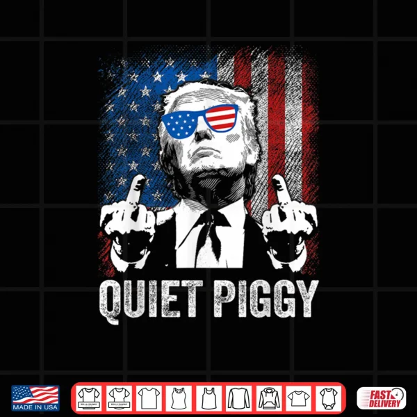 Design Quiet Quiet Piggy Quote Sarcastic Humor Shirt