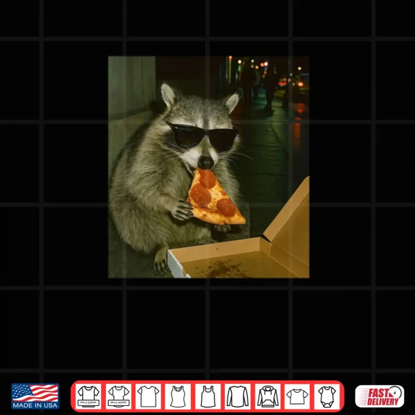 Design Raccoon Eating Pizza Meme Humor Shirt