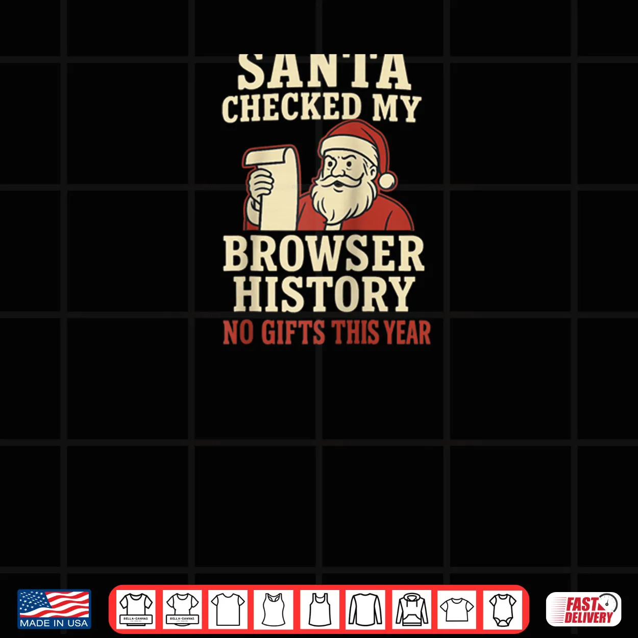 Santa Christmas Browser History Humor Shirt Santa Christmas Browser History Humor Shirt