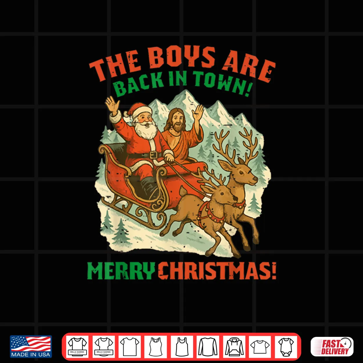 Santa Jesus The Boys are Back in Town Christmas Shirt Santa Jesus The Boys are Back in Town Christmas Shirt