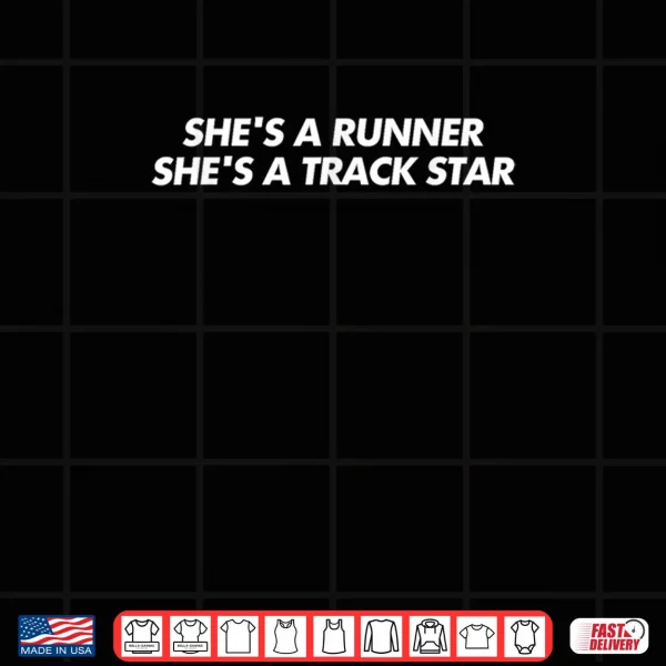 She's A Runner She's A Track Star Shirt 4 Design Shes A Runner Shes A Track Star Shirt