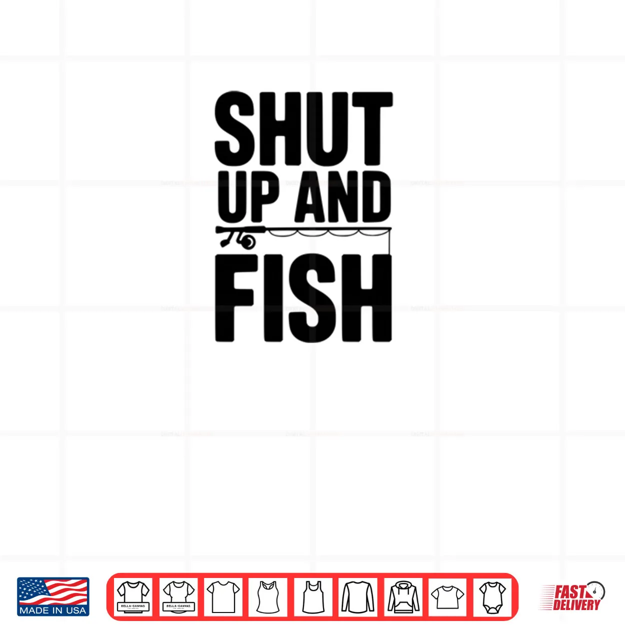 Shut Up and Fish Funny Fishing Humor Shirt Shut Up and Fish Funny Fishing Humor Shirt