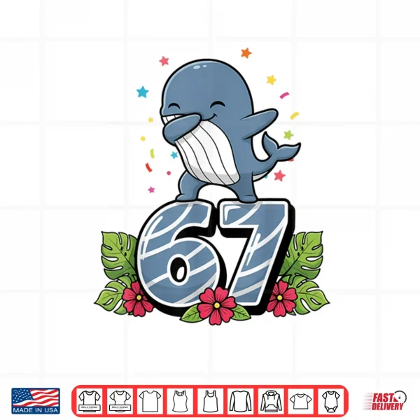 Design Six Seven Meme Dabbing Baby Whale 67 Funny Gen Z Apha Shirt