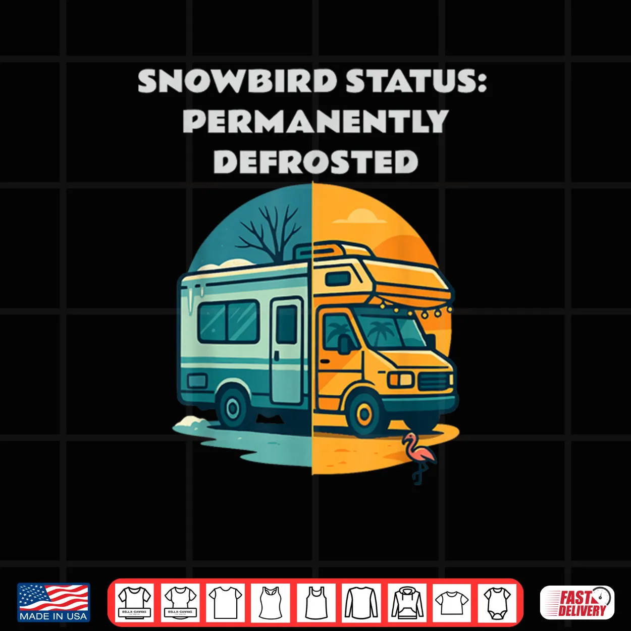 Snowbird Status Permanently Defrosted RV Camping Retirement Shirt Snowbird Status Permanently Defrosted RV Camping Retirement Shirt