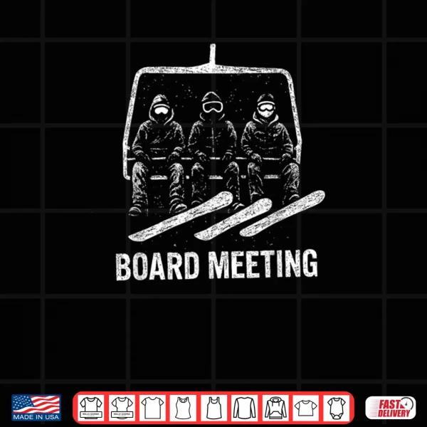 Snowboard Board Meeting Ski Lift Skier Winter Sports Shirt 3 Design Snowboard Board Meeting Ski Lift Skier Winter Sports Shirt