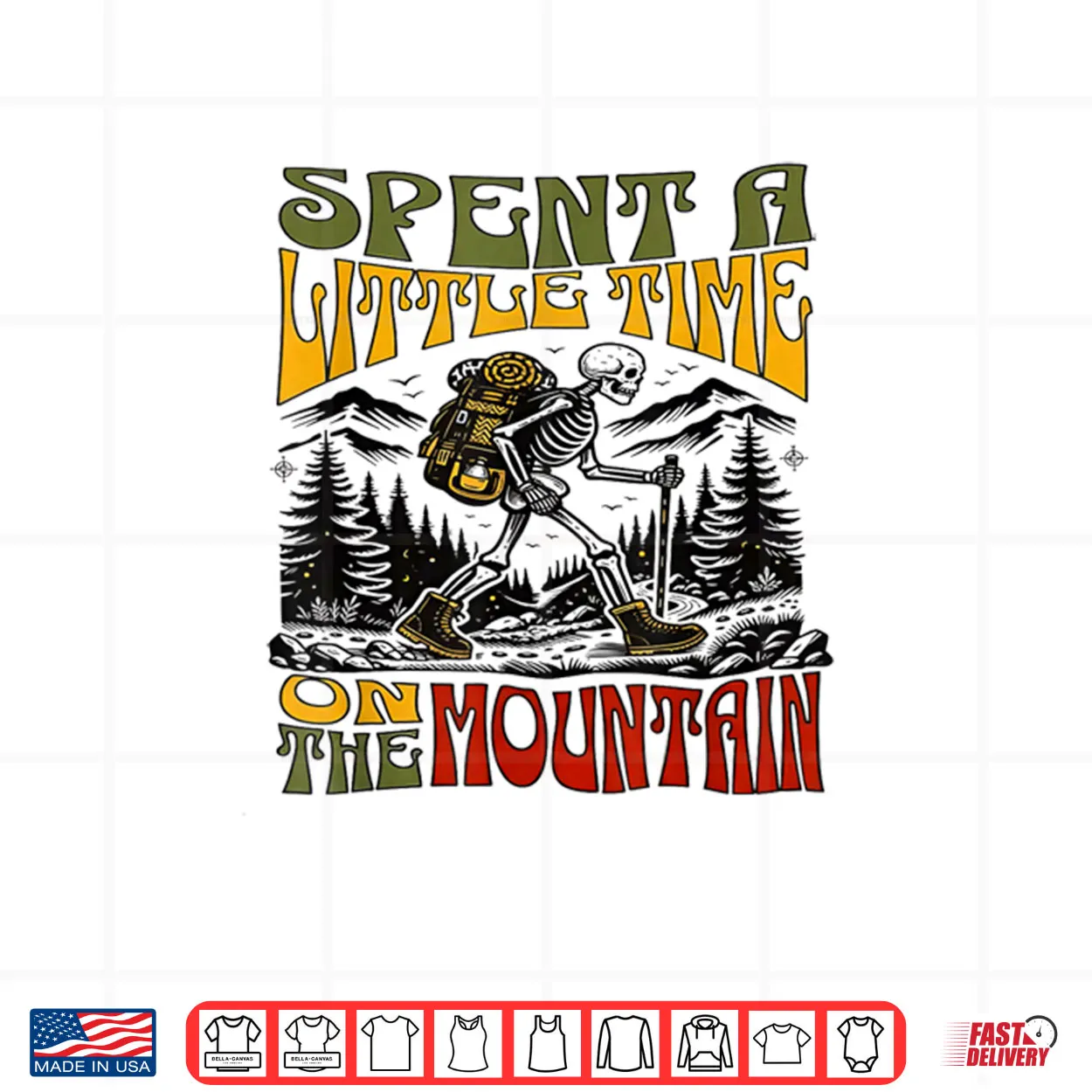 Spent A Little Time On The Mountain Skeleton Hiking Shirt Spent A Little Time On The Mountain Skeleton Hiking Shirt
