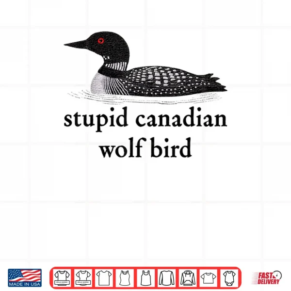 Design Stupid Canadian Wolf Bird Hockey Romance for Hockey Fan Shirt 1