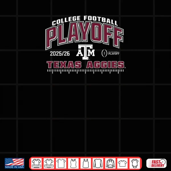 Design Texas AM Aggies College Football Playoff CFP 2025 26 Shirt