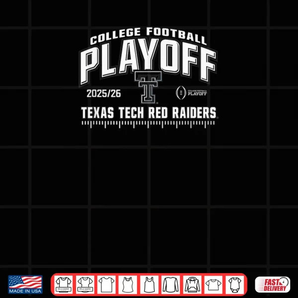 Texas Tech Red Raiders CFP College Football Playoff 2025 26 Shirt 3 Design Texas Tech Red Raiders CFP College Football Playoff 2025 26 Shirt