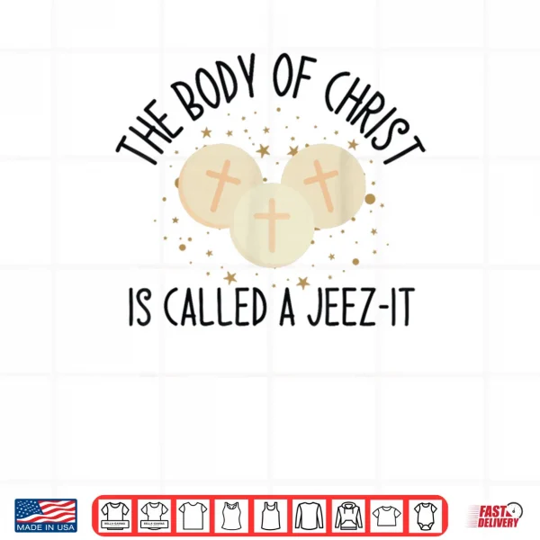 The Body of Christ is Called A Christ Saying Shirt 4 Design The Body of Christ is Called A Christ Saying Shirt