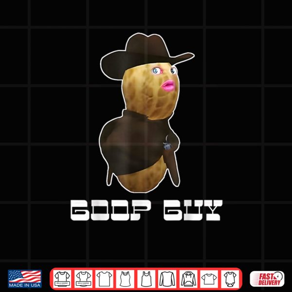 The Burnt Peanut Bungulator Goop Goop Guy Shirt 4 Design The Burnt Peanut Bungulator Goop Goop Guy Shirt