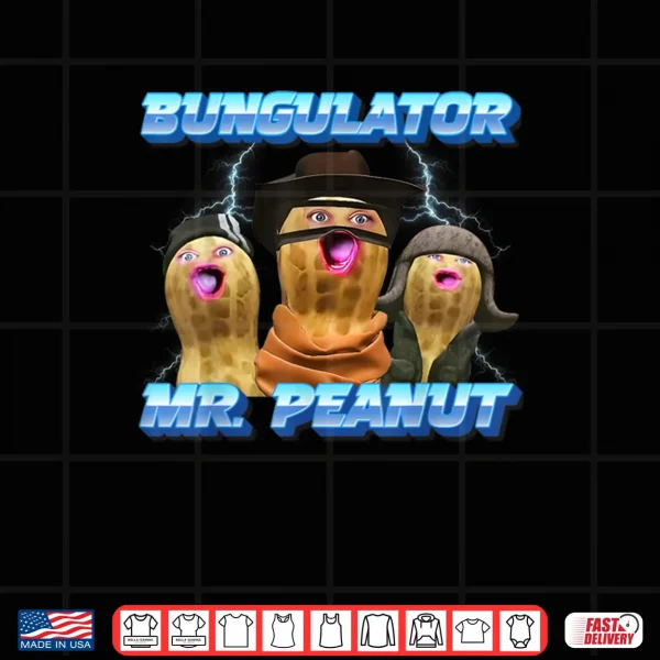 Design The Burnt Peanut Funny GOOP Mr Peanut Bungulator Shirt