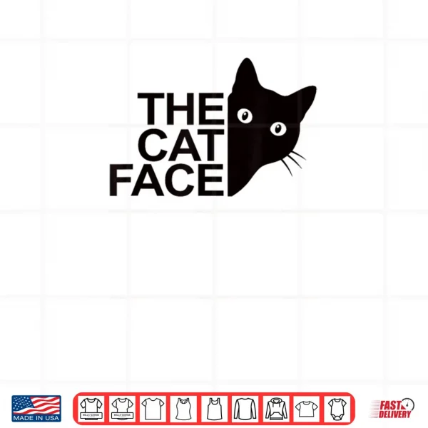 Design The Cat Face Funny Cute Kitty Shirt