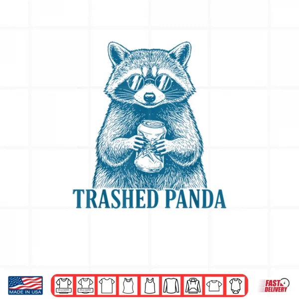 Trashed Panda Racoon Gets Drunk Raccoon Meme Shirt 3 Design Trashed Panda Racoon Gets Drunk Raccoon Meme Shirt