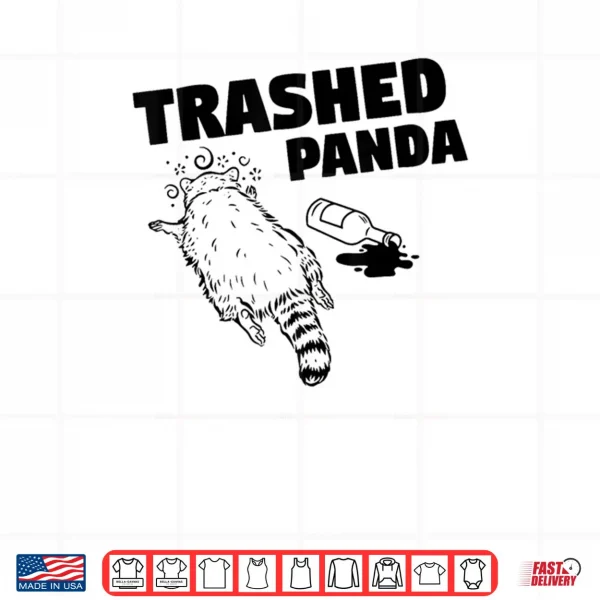 Design Trashed Panda Racoon Gets Drunk Shirt