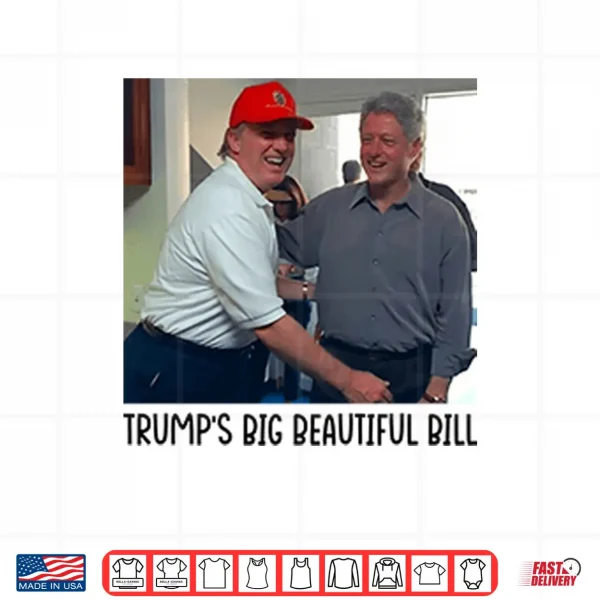 Design Trumps Big Beautiful Bill Shirt