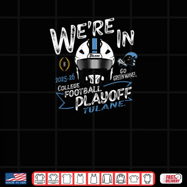 Tulane Green Wave CFP College Football Playoff 2025 26 Shirt 3 Design Tulane Green Wave CFP College Football Playoff 2025 26 Shirt
