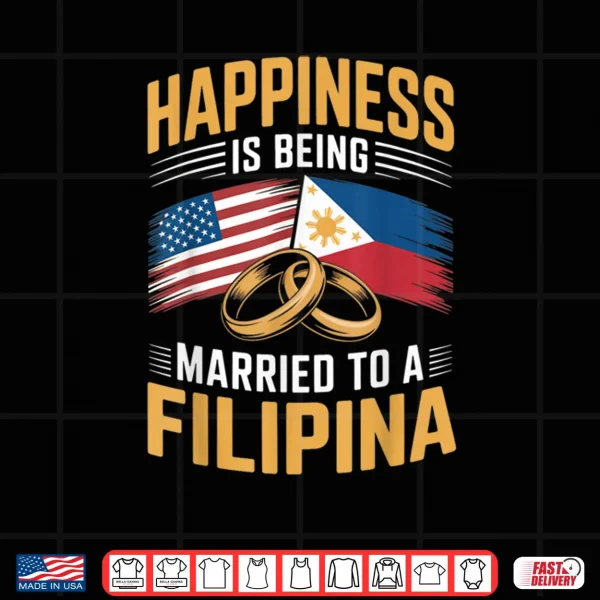 USA Married to Filipina Pinay Filipino Country Philippines Shirt 3 Design USA Married to Filipina Pinay Filipino Country Philippines Shirt