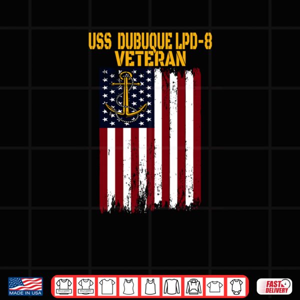 Design USS Dubuque LPD 8 Amphibious Transport Docks Veterans Day Shirt