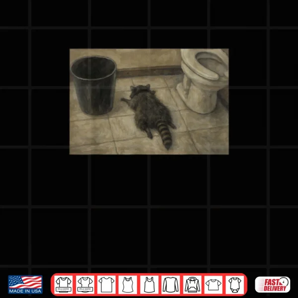 Vintage Drunk Raccoon Passes Out in Bathroom Meme Shirt 4 Design Vintage Drunk Raccoon Passes Out in Bathroom Meme Shirt