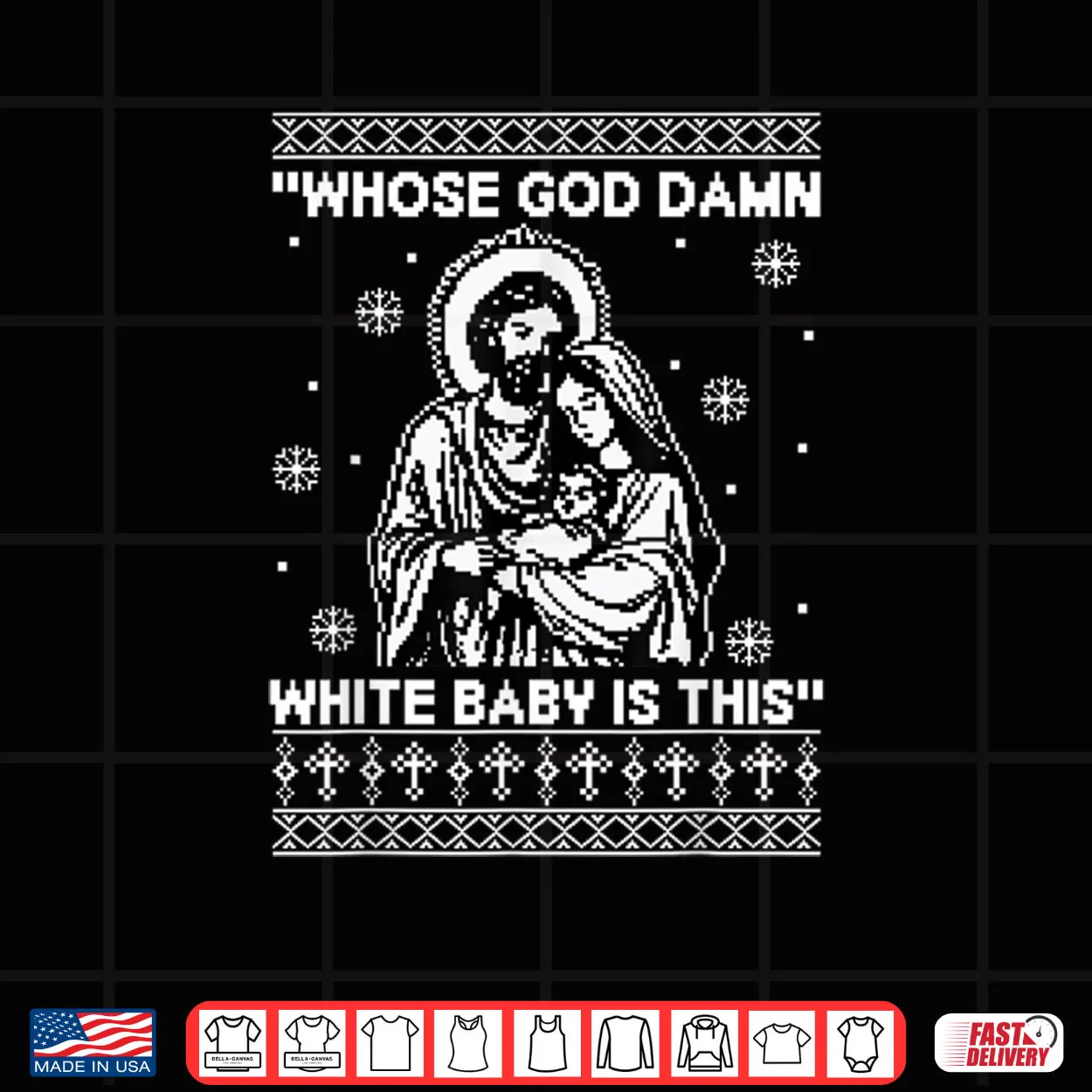 Whose God Damn White Baby is This Funny Christmas Shirt Whose God Damn White Baby is This Funny Christmas Shirt