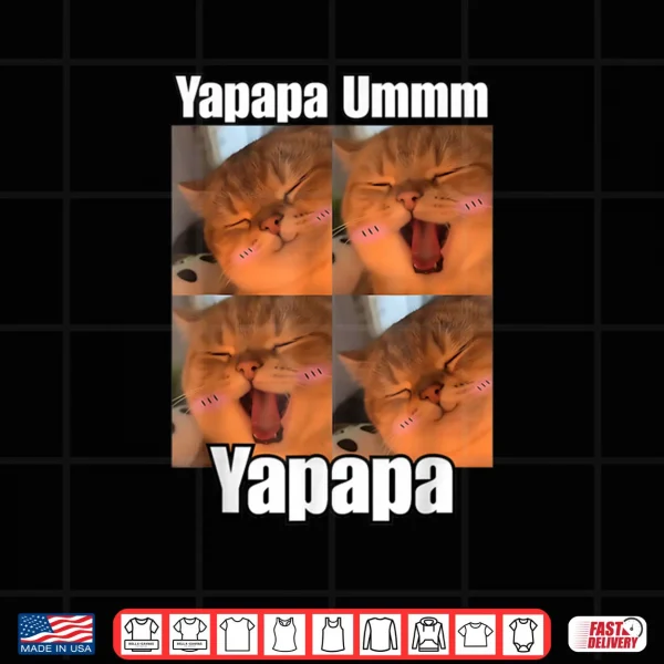 Design Yapapa Ummmm Funny Yapapa Cat Trendy Meme Trending Shirt