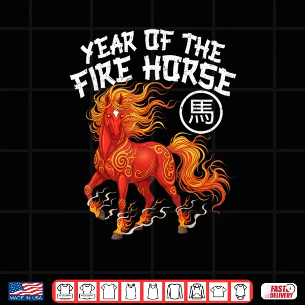 Year of The Fire Horse Chinese New Year 2026 Zodiac Horse Shirt 3 Design Year of The Fire Horse Chinese New Year 2026 Zodiac Horse Shirt
