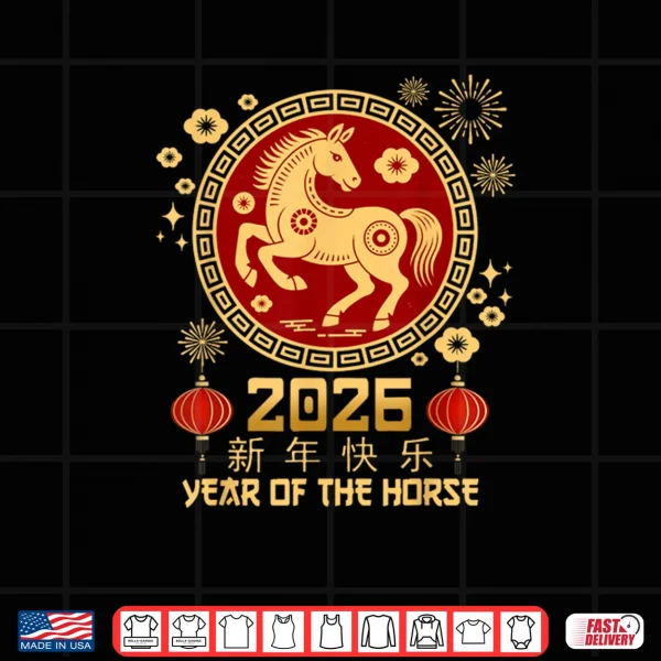 Design Year of The Horse 2026 Lunar New Year Chinese New Year 2026 Shirt