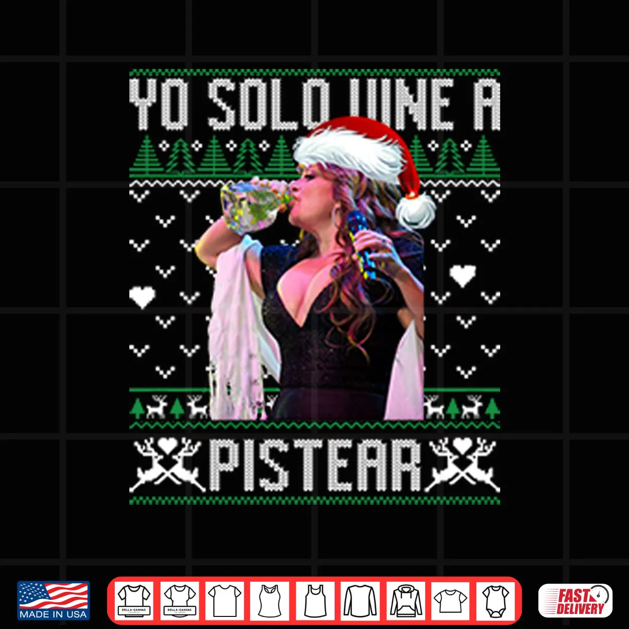 Yo Solo Vine A Pistear Christmas Shirt Yo Solo Vine A Pistear Christmas Shirt