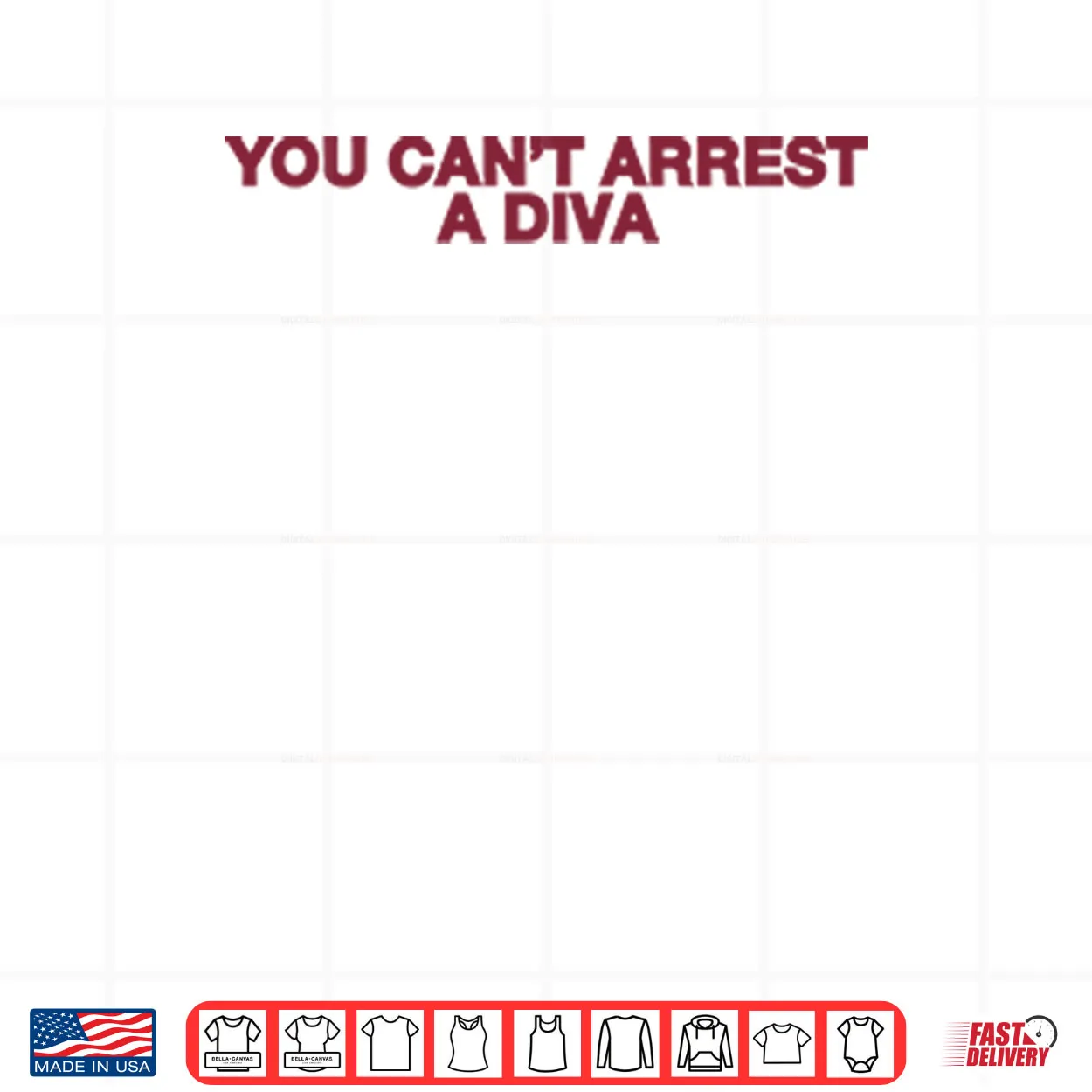 You Can’t Arrest A Diva Shirt You Can’t Arrest A Diva Shirt