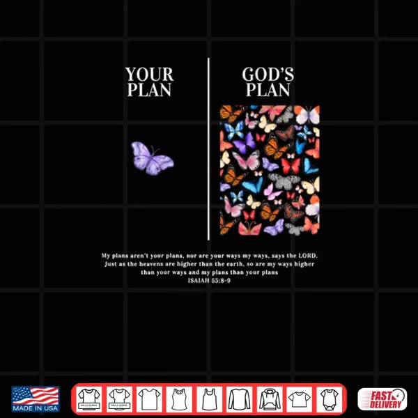 Design Your Plan and Gods Plan Isaiah Bible Verse Faith Shirt