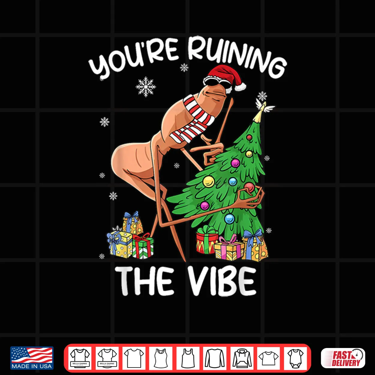 You’re Ruining The Vibe Christmas Marcus The Worm Xmas Shirt You’re Ruining The Vibe Christmas Marcus The Worm Xmas Shirt