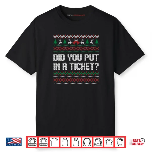 Did You Put In A Ticket Ugly Christmas Computer Tech Support Shirt