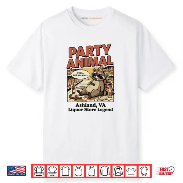 Drunk Raccoon Ashland VA Liquor Store Party Animal Shirt
