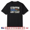 Electrician Strippin Ain’t Easy Dad Grandpa Papa Fathers Day Shirt