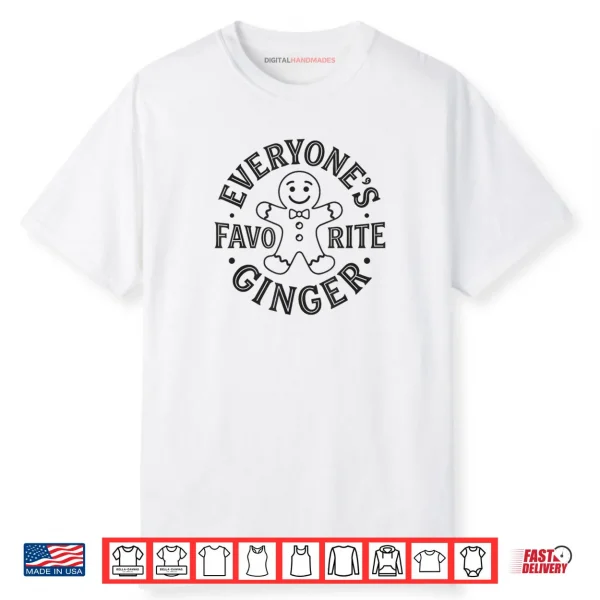 Everyone’s Favorite Gingerbread Man Christmas Shirt