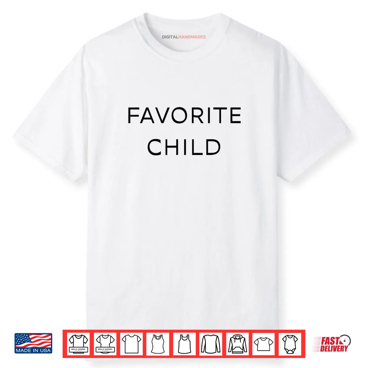 Favorite Child Shirt Favorite Child Shirt