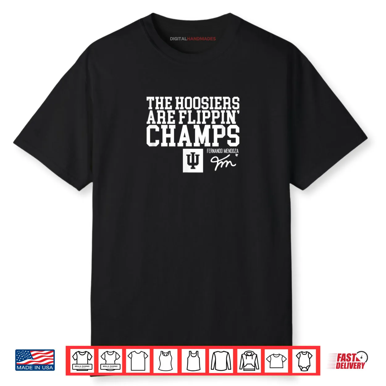 Fernando Mendoza Hoosiers are Flippin Champs IU Football Shirt Fernando Mendoza Hoosiers are Flippin Champs IU Football Shirt