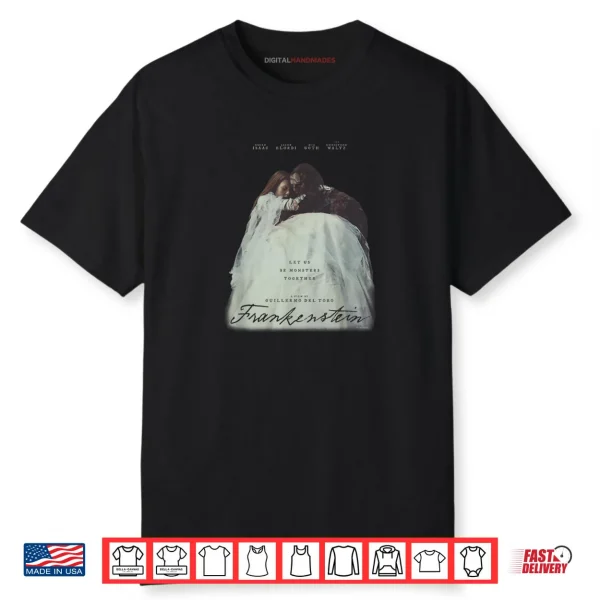 Frankenstein Let Us Be Monsters Together Shirt
