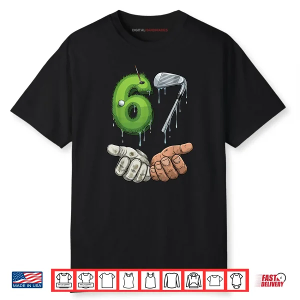 Golf 67 Putting Green Iron Club Six Seven 67 Golf Shirt