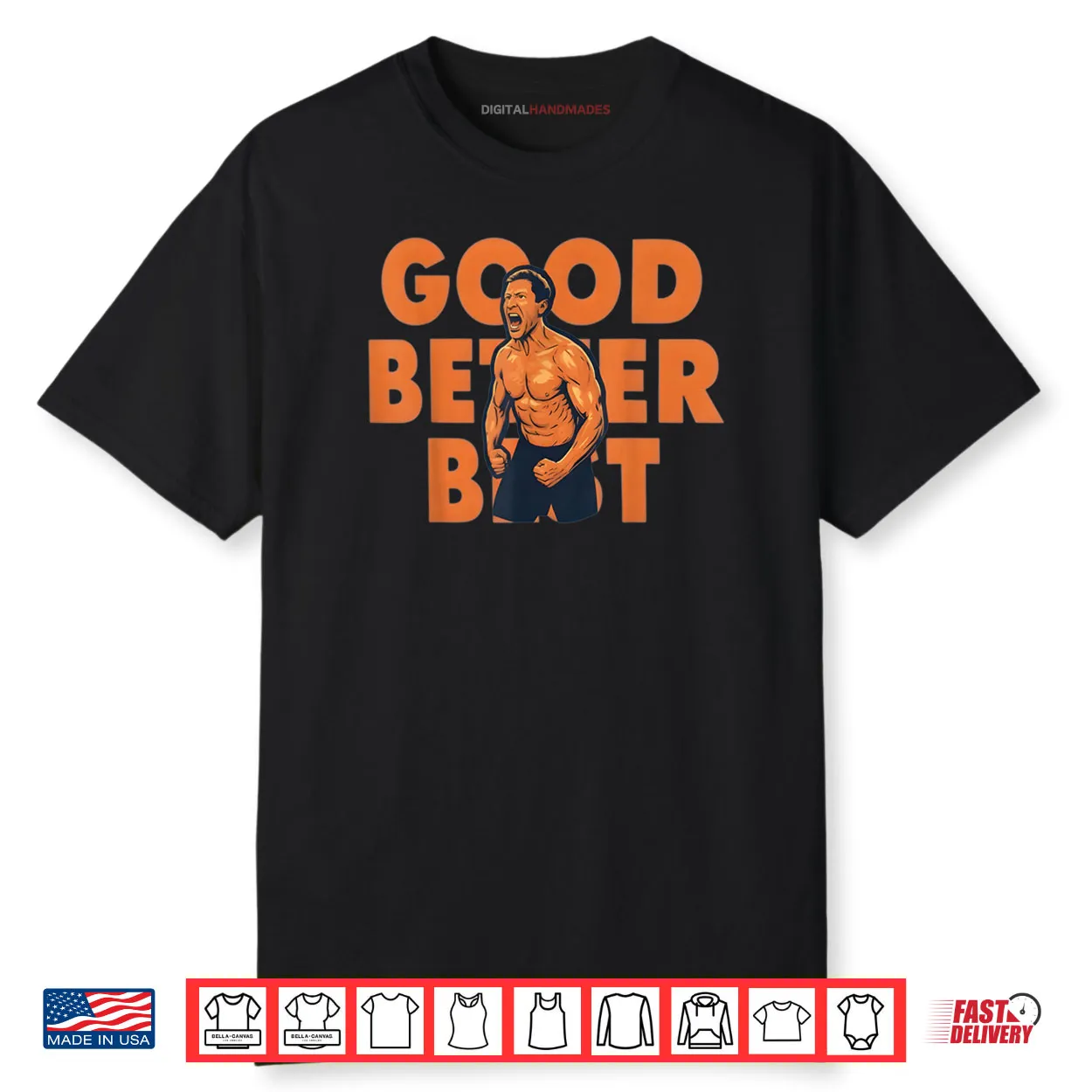 Good Better Best Ben Johnson Shirt Good Better Best Ben Johnson Shirt