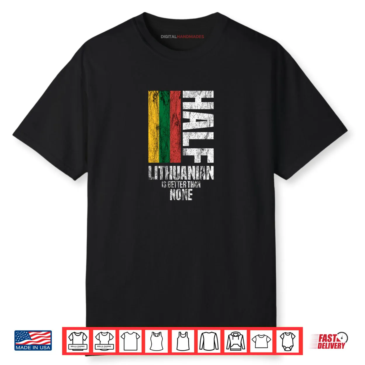 Half Lithuanian by Lithuania Strong Shirt Half Lithuanian by Lithuania Strong Shirt