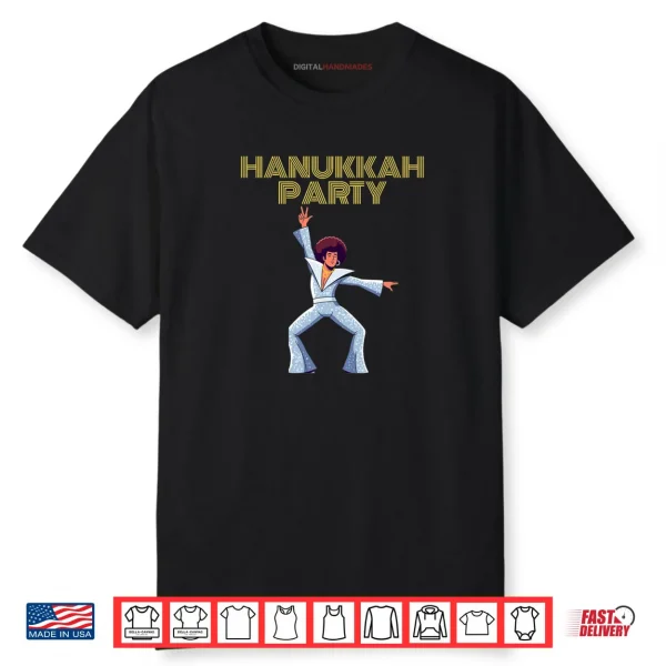 Hanukkah Party Hanukkah Jammies or Hanukkah Party Gear Shirt