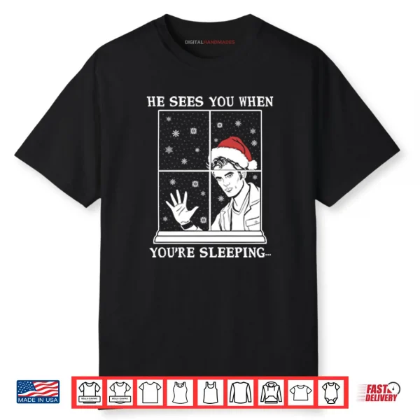 He Sees You When You’re Sleeping Christmas Shirt