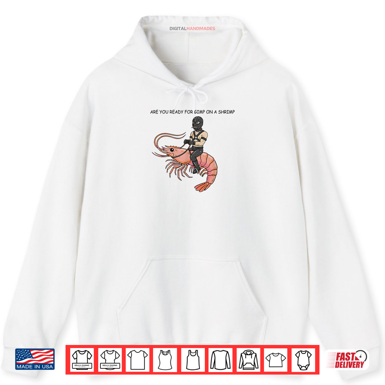 Are You Ready for Gimp On A Shrimp Shirt Are You Ready for Gimp On A Shrimp Shirt