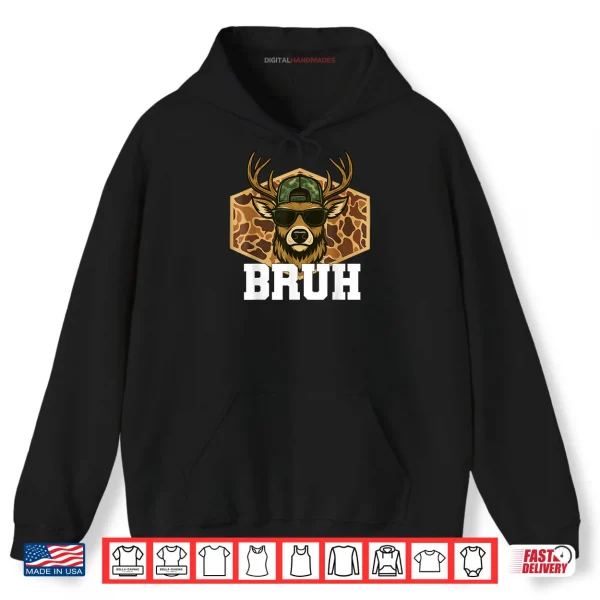 Hoodie Bruh Deer Funny Deer Hunting Camo Hat Youth Teens Kids Slang Shirt