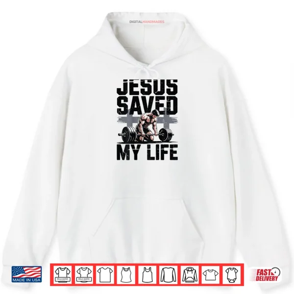 Christian Gym Christ Jesus Saved My Life Workout God Muscle Shirt 2 Hoodie Christian Gym Christ Jesus Saved My Life Workout God Muscle Shirt