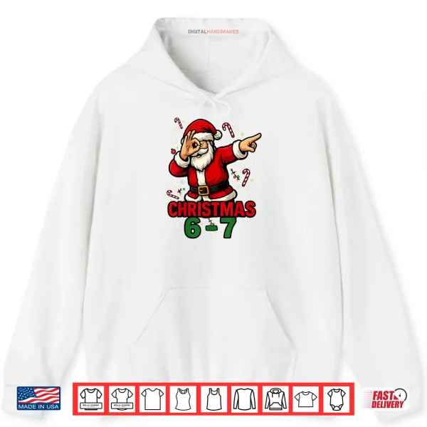 Hoodie Dabbing Santa 6 7 Meme Christmas Shirt 1