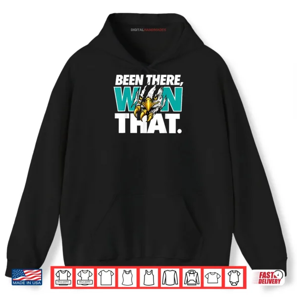 Hoodie Eagles Been There Won That Vintage Cool Shirt
