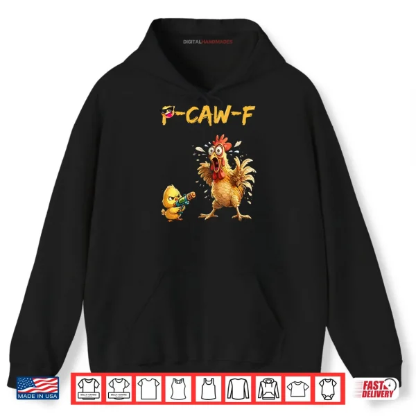 Funny Rooster Caw F Chicken Shirt 2 Hoodie Funny Rooster Caw F Chicken Shirt